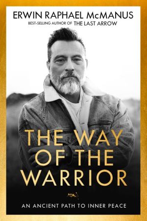 Book The Way of the Warrior: An Ancient Path to Inner Peace