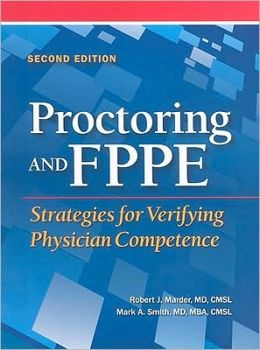 Proctoring and FPPE: Strategies for Verifying Physician Competence
