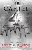 Book Cover Image. Title: The Cartel 4, Author: Ashley and JaQuavis