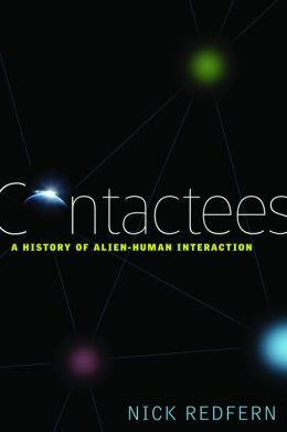 Contactees: A History of Alien-Human Interaction