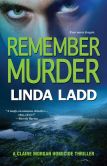 Book Cover Image. Title: Remember Murder, Author: Linda Ladd