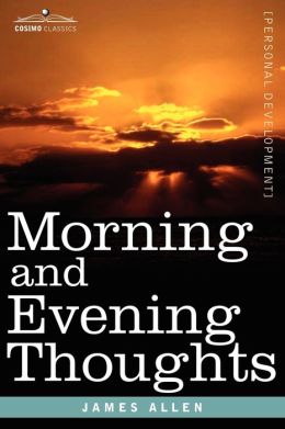 Morning And Evening Thoughts
