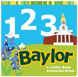 1, 2, 3 Baylor: A Little Bear Counting Book!