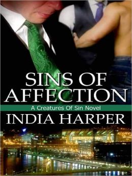 Sins Of Affection [A Creatures Of Sin Novel]