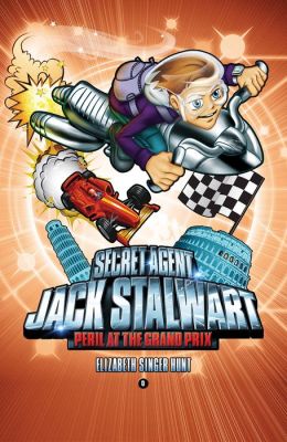Secret Agent Jack Stalwart: Book 8: Peril at the Grand Prix: Italy Elizabeth Singer Hunt