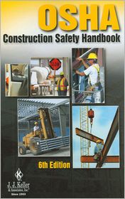 OSHA Construction Safety Handbook - 6th Edition By J. J. Keller ...