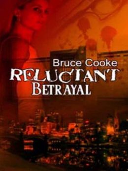 Reluctant Betrayal