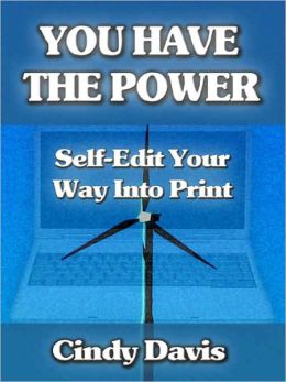 You Have the Power--Self-Edit Your Way Into Print