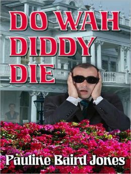 Do Wah Diddy Die