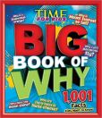 Book Cover Image. Title: TIME for Kids BIG Book of Why:  1,001 Facts Kids Want to Know, Author: Time for Kids Editors