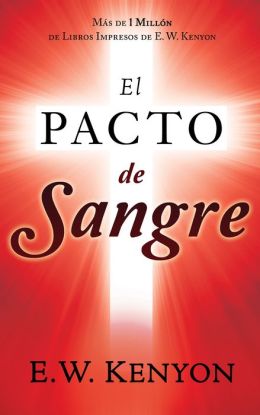 El Pacto de Sangre = Tbe Blood Pact