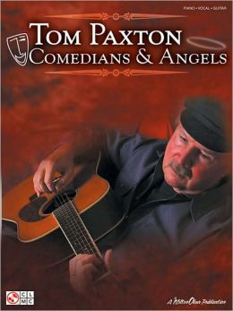 Tom Paxton - Comedians and Angels