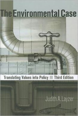 The Environmental Case: Translating Values Into Policy