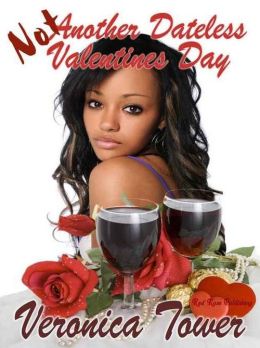 Not Another Dateless Valentine's Day