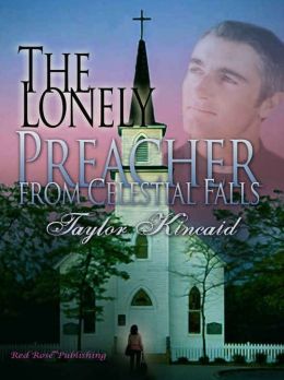 The Lonely Preacher from Celesital Falls