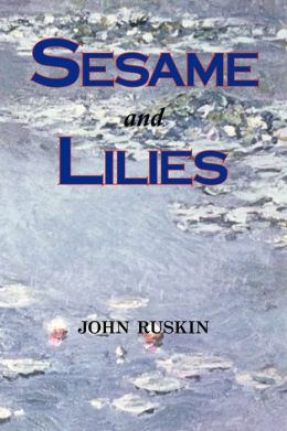 Sesame And Lilies (Lectures)