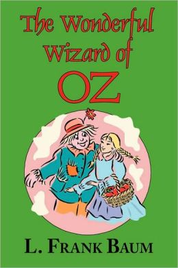 The Wizard Of Oz (The Wonderful Wizard Of Oz)