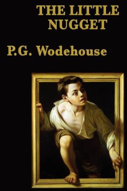 The Little Nugget P. G. Wodehouse
