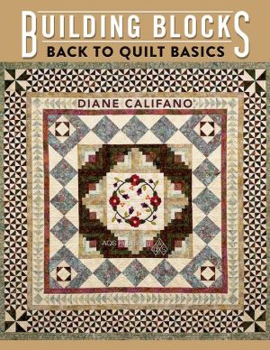 Building Blocks: Back to Quilt Basics