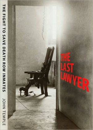 The Last Lawyer: The Fight to Save Death Row Inmates