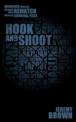 Hook and Shoot: Round Two in the Woodshed Wallace Series