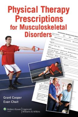 Physical Therapy Prescriptions for Musculoskeletal Disorders