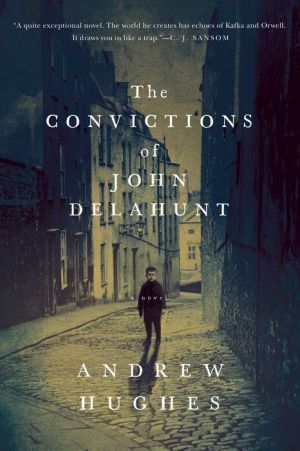 The Convictions of John Delahunt: A Novel