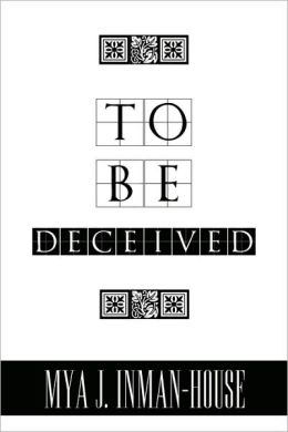 To Be Deceived
