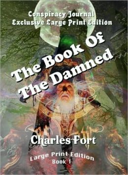 COMPLETE WORKS OF CHARLES FORT (large print edition) (4 volume set)