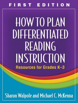 How to Plan Differentiated Reading Instruction: Resources for Grades K-3 (Solving Problems in the Teaching of Literacy Series)