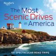 Book Cover Image. Title: The Most Scenic Drives in America:  120 Spectacular Road Trips (Newly Revised and Updated), Author: Reader's Digest Editors