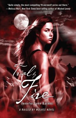 Trial by Fire (Raised by Wolves Series)
