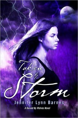 Taken by Storm (Raised by Wolves Series)