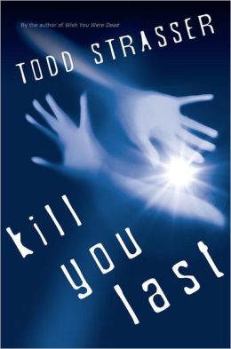 Kill You Last