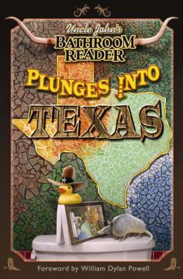 Uncle John's Bathroom Reader Plunges into Texas
