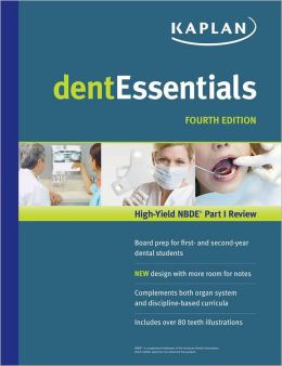 dentEssentials: High-Yield NBDE Part I Review (Kaplan Dentessentials) Michael S. Manley and Leslie D. Manley