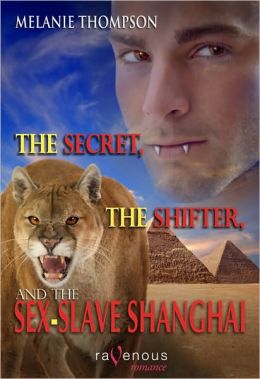 The Secret, the Shifter, and the Sex-Slave Shanghai
