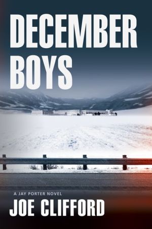 December Boys: A Jay Porter Novel