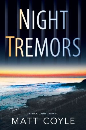 Night Tremors: A Rick Cahill Novel