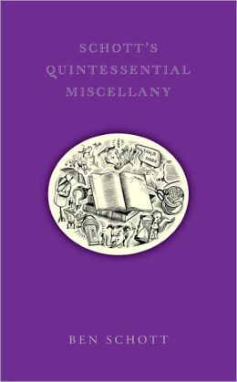 Schott's Quintessential Miscellany