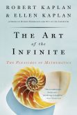 Book Cover Image. Title: The Art of the Infinite:  The Pleasures of Mathematics, Author: Robert Kaplan