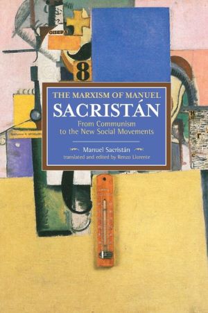 The Marxism of Manuel Sacristan: From Communism to the New Social Movements