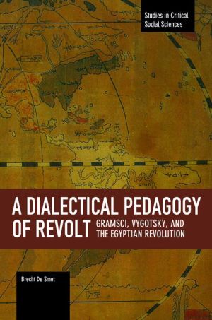 A Dialectical Pedagogy of Revolt: Gramsci, Vygotsky, and the Egyptian Revolution