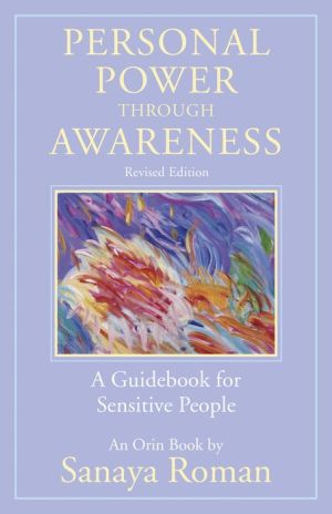 Personal Power through Awareness, revised edition: A Guidebook for Sensitive People