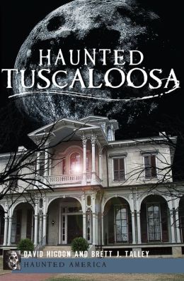 Haunted Tuscaloosa
