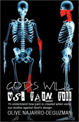 God's Will Vs. Pain Pill