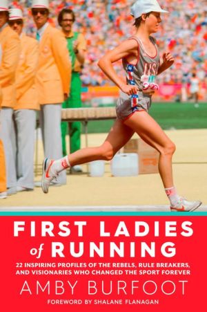 The First Ladies of Running: 22 Revealing Portraits of Running's Female Pioneers