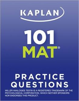 Kaplan 101 MAT Practice Questions