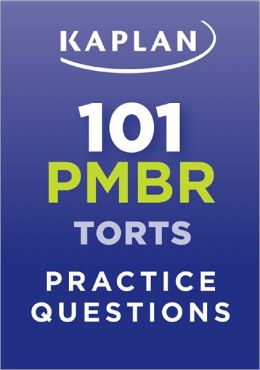 Kaplan 101 PMBR Torts Practice Questions