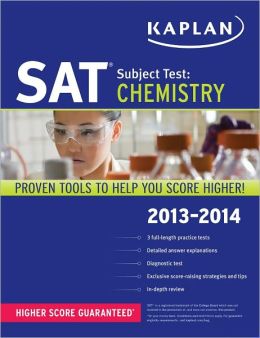 Kaplan SAT Subject Test Chemistry 2013-2014